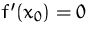 $f'(x_0)=0$
