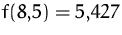 $f(8{,}5)=5{,}427$