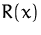 $R(x)$