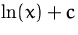 $\ln(x)+c$