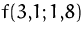 $f(3{,}1;1{,}8)$