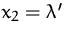 $x_2=\lambda'$