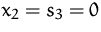 $x_2 = s_3 = 0$