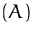$(A)$