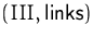 $(III,\mbox{links})$