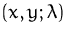 $(x,y;\lambda)$