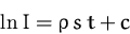 \begin{displaymath}
\ln I = \varrho \, s \, t + c\end{displaymath}