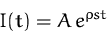 \begin{displaymath}
I (t) = A\, e^{\varrho s t}\end{displaymath}