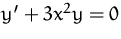 $y' + 3 x^2 y = 0$