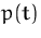$p(t)$