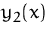 $y_2(x)$