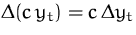 $\Delta(c\, y_t) = c\,\Delta y_t$