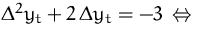 $\Delta^2 y_t + 2\,\Delta y_t = -3
 \,\Leftrightarrow\,$