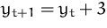 $y_{t+1} = y_t+3$
