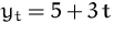$y_t=5+3\,t$