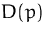 $D(p)$