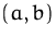 $(a,b)$