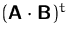 $(\mathsfbf{A}\cdot\mathsfbf{B})^t$