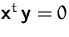 $\mathsfbf{x}^t\,\mathsfbf{y} = 0$