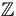 ${\mathbb Z}$