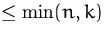 $\leq\min(n,k)$