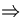 $\Rightarrow$