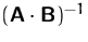 $(\mathsfbf{A}\cdot \mathsfbf{B})^{-1}$