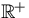 ${\mathbb R}^+$