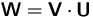 $\mathsfbf{W}=\mathsfbf{V}\cdot\mathsfbf{U}$