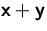 $\mathsfbf{x}+\mathsfbf{y}$