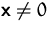 $\mathsfbf{x}\not=0$