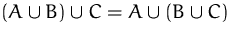 $(A\cup B)\cup C = A\cup(B\cup C)$