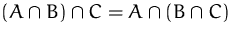 $(A\cap B)\cap C = A\cap(B\cap C)$