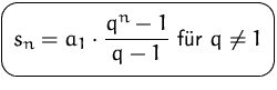 $\mbox{\ovalbox{$\displaystyle s_n=a_1\cdot\frac{q^n-1}{q-1}\mbox{ f�r }q\not=1$}}$