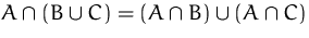 $A\cap(B\cup C) = (A\cap B)\cup(A\cap C)$