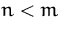$n<m$