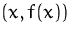 $(x,f(x))$