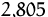 $2{,}805$