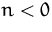 $n<0$