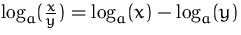 $\log_a(\frac{x}{y}) = \log_a(x)-\log_a(y)$