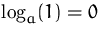 $\log_a(1)=0$