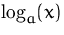 $\log_a(x)$