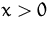 $x\gt$