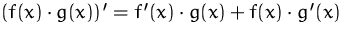 $(f(x)\cdot g(x))' = f'(x)\cdot g(x) + f(x)\cdot g'(x)$