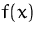 $f(x)$