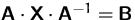 $\mathsfbf{A} \cdot \mathsfbf{X} \cdot \mathsfbf{A}^{-1} = \mathsfbf{B}$