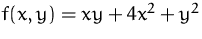 $f(x, y)=xy+4x^2+y^2$
