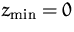 $z_{\min }=0$