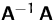 $\mathsfbf{A}^{-1}\,\mathsfbf{A}$