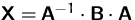 $\mathsfbf{X}=\mathsfbf{A}^{-1}\cdot \mathsfbf{B}\cdot \mathsfbf{A}$